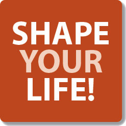 Shape your life2